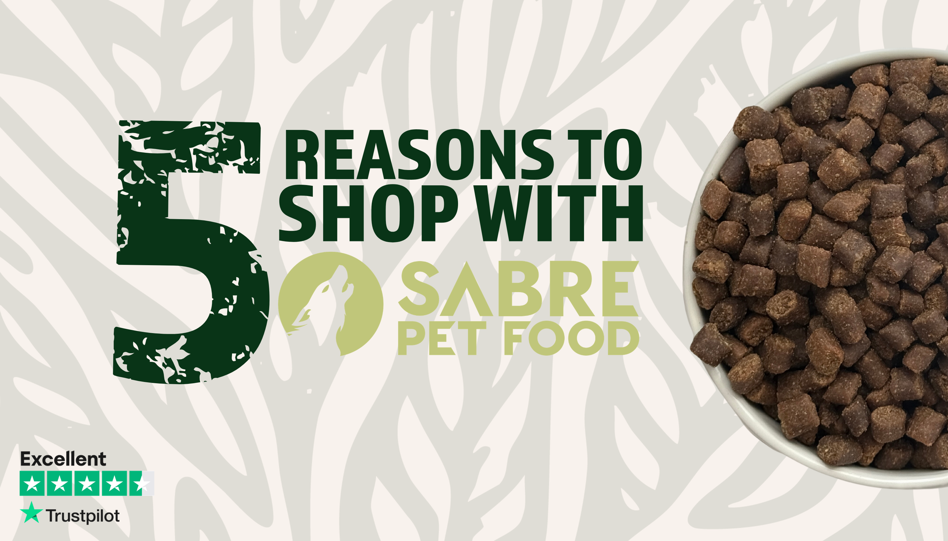 5 Reasons to Shop With Sabre Pet Food